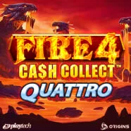 FIRE 4: Cash Collect Quattro