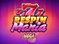 Respin Mania Mega Reels